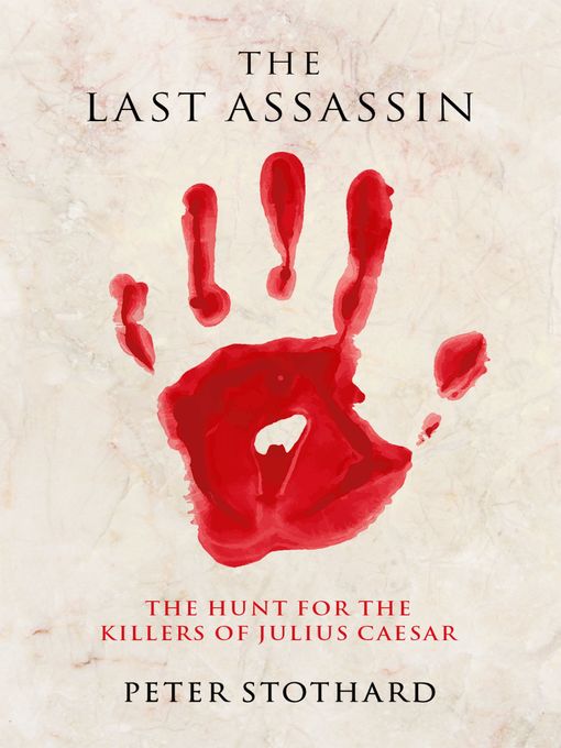 Title details for The Last Assassin by Peter Stothard - Available